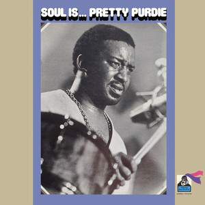 Soul Is...Pretty Purdie