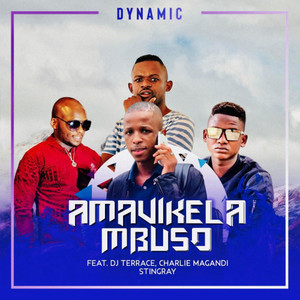 Amavikela mbuso(feat. StingRay, Charlie Magandi & Terrace)