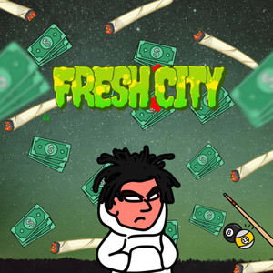 Fresh City (Explicit)