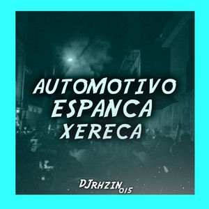 AUTOMOTIVO ESPANCA X3REC4 (Explicit)