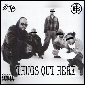 Thugs Out Here (Explicit)