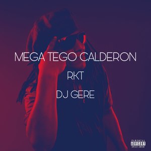 Mega Tego Calderon