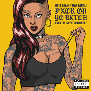 Fxck On Yo Bxtch(FOYB) (Explicit)