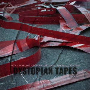 Dystopian Tapes Vol. 1