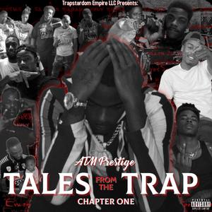 Tales From the Trap (Chapter One) [Explicit]