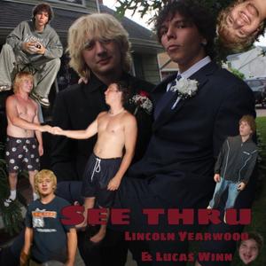 See Thru (feat. Lucas Winn) (Explicit)