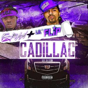Cadillac (feat. LIL Flip) (Explicit)