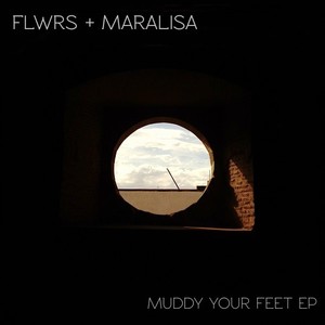 Muddy Your Feet EP