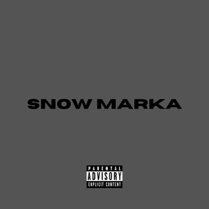 Snow Marka (Explicit)