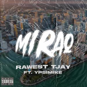 MIRAQ (feat. YpsiMike) (Explicit)