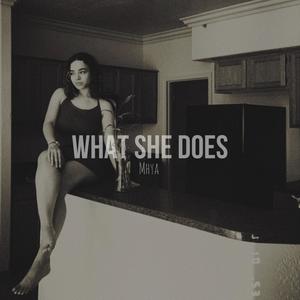 What she does (Explicit)