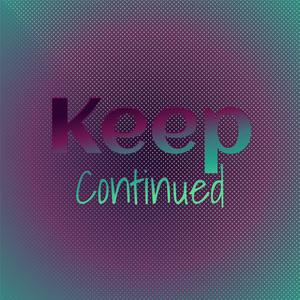 Keep Continued