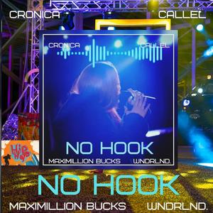 No Hook (feat. Callel, Maximillion Bucks & Wndrlnd.) (Explicit)