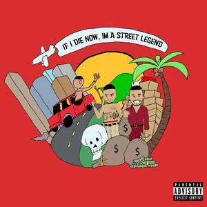 If I Die Now, I'm a Street Legend (Explicit)