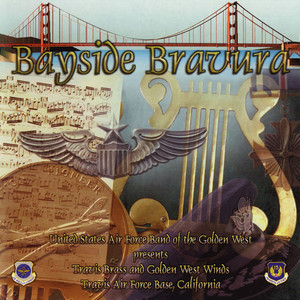 United States Air Force Band of The Golden West: Bayside Bravura