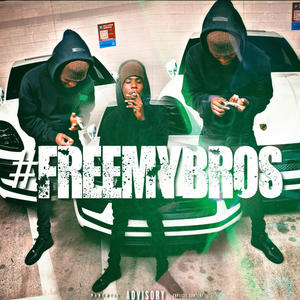 FreeMyBros (Explicit)