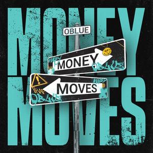 MONEY MOVES (Explicit)