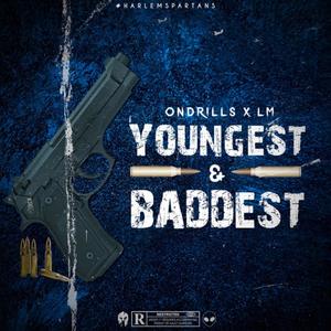 Youngest And Baddest (Explicit)