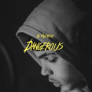 Dangerous (Explicit)