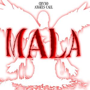MALA (feat. Angels Call) (Explicit)