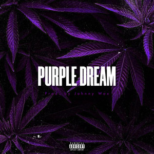 Purple Dream (Explicit)