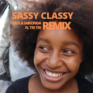 Sassy Classy Remix(feat. Tri Tri)