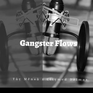 Gangster Flows (Explicit)