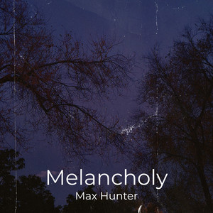 Melancholy (Explicit)