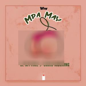 MPa May (feat. Chris Morning)