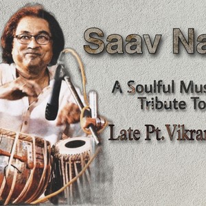 Saav Najik A Tribute To Pt.Vikram Patil (feat. Rupak Desai)