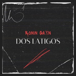 Dos Látigos (Explicit)