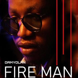 Fire Man (Explicit)