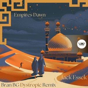 Empires Dawn (Bran BG Remix)
