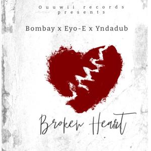 Broken Heart (feat. Eyo-E & YndaDub)