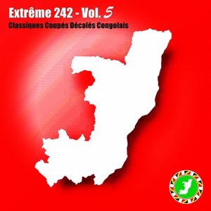 Extrême 242, Vol. 5 (Classiques coupés décalés congolais)