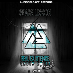 Real Existence (2019 Edit)