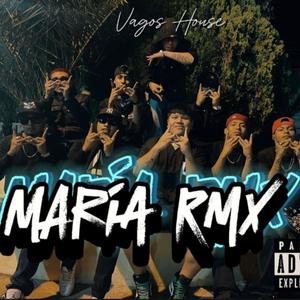 María Rmx (feat. Vago Valadez, AC Vazquez, Pacø BG, Teene Mx, Pata 492, Asez VH & Monxr One) (Explicit)