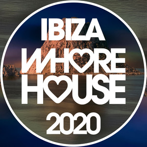 *** House Ibiza 2020 (Explicit)