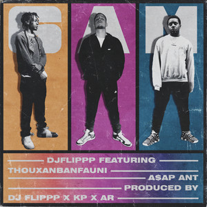 6 AM(feat. Thouxanbanfauni & A$AP ANT) (prod. by DJ Flippp, KP Beatz & Ar) (Explicit)
