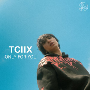 Only For You (Explicit)