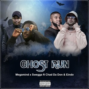 Ghost Run (Explicit)