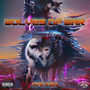 WOLVES OF WAR (Explicit)