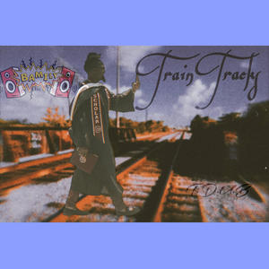Train Tracks (Explicit)