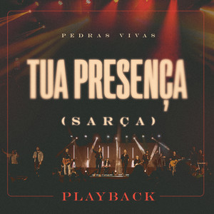 Tua Presença (Sarça) (Playback)