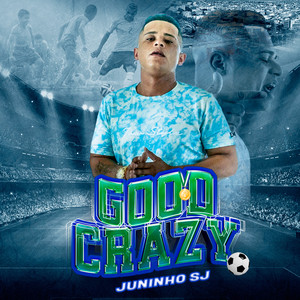Good Crazy (Explicit)