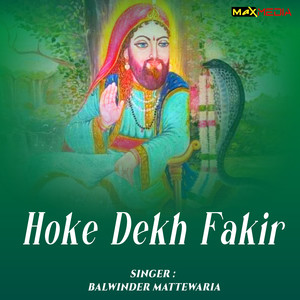 Hoke Dekh Fakir