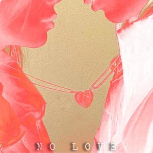 No Love(feat. Johnny Cloud) (Explicit)