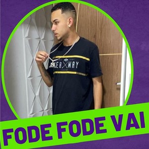 Fode Fode Vai (Explicit)
