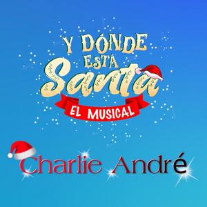 Charlie André - Y DONDE ESTA SANTA