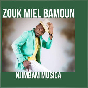 ZOUK MIEL BAMOUN (Explicit)